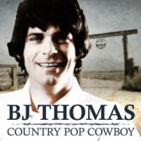 B.J. Thomas - Country Pop Cowboy